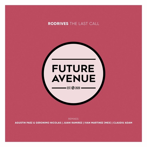 Rodrives - The Last Call (Remixes) [FA410]